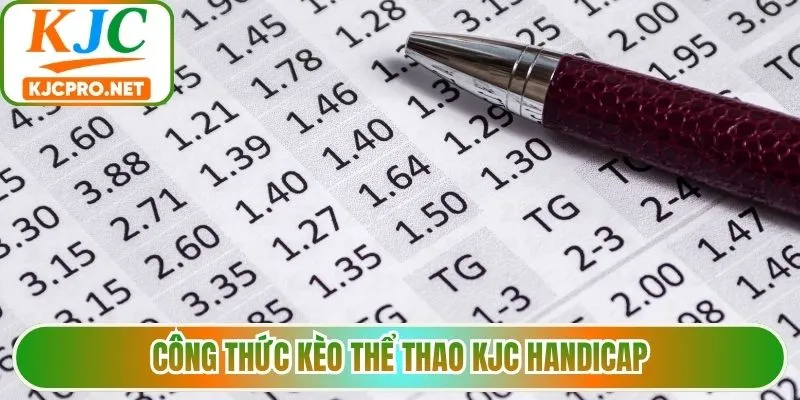 Công thức kèo thể thao KJC Handicap