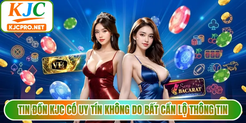 Tin đồn KJC có uy tín không do bất cẩn lộ thông tin